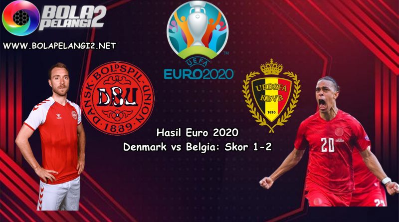 Denmark vs Belgia: Skor 1-2, Belgia Sebagai Pemenang