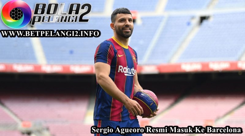 Sergio Aguero Resmi Ke Barcelona