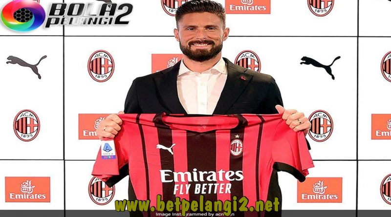 Resmi Bergabung Dengan AC Milan Giroud Siap Jalani Debutnya