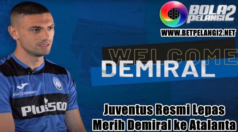 Juventus Resmi Lepas Merih Demiral ke Atalanta