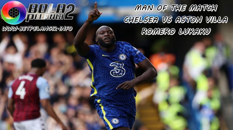 Man of the Match Chelsea vs Aston Villa: Romelu Lukaku