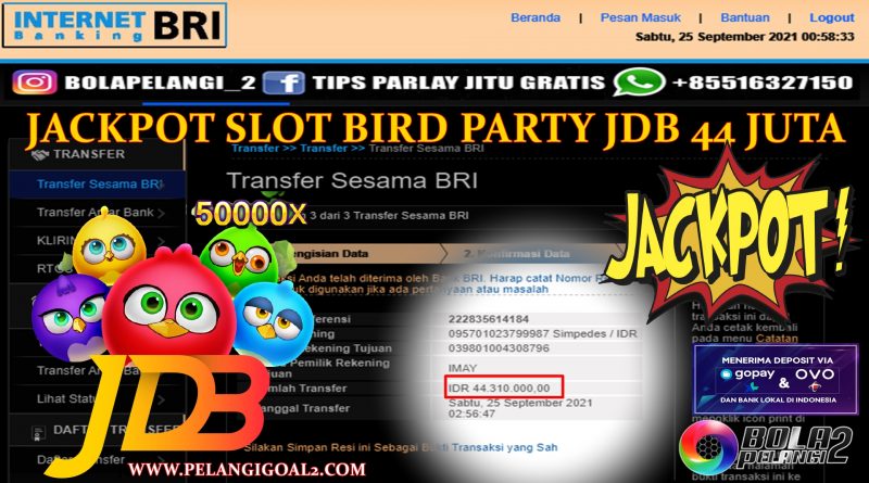 JACKPOT SLOT BIRD PARTY JDB 44 JUTA TGL 25 SEPTEMBER 2021