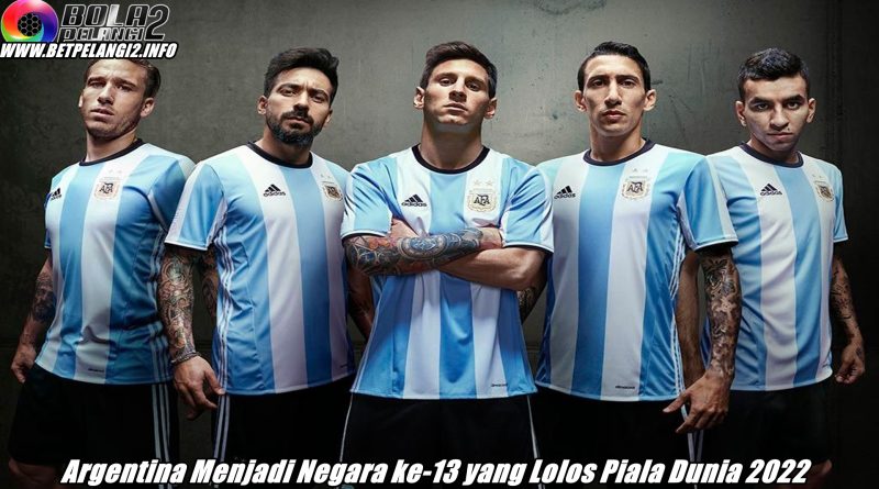 Argentina Menjadi Negara ke-13 yang Lolos Piala Dunia 2022