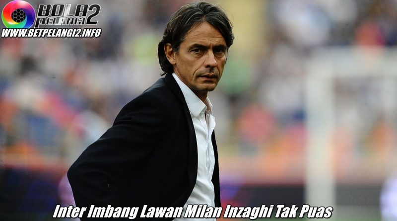 Inter Imbang Lawan Milan Inzaghi Tak Puas