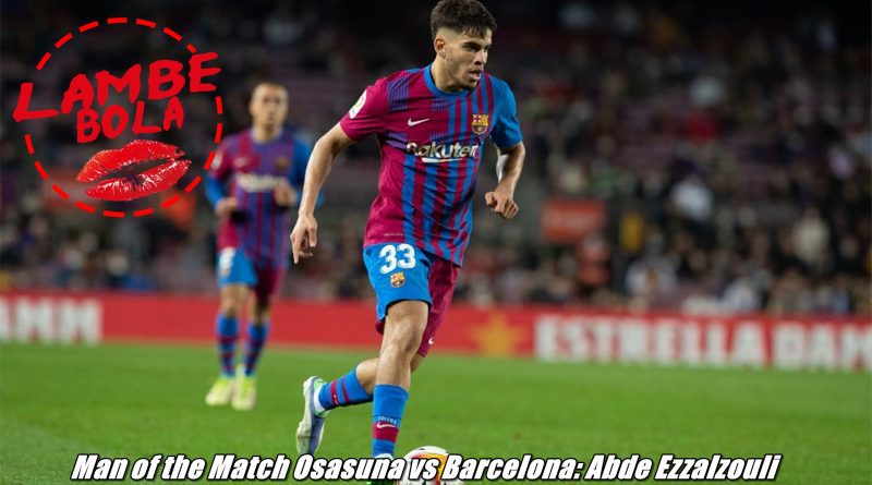 Man of the Match Osasuna vs Barcelona: Abde Ezzalzouli