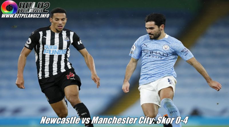 Newcastle vs Manchester City: Skor 0-4